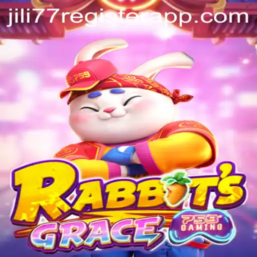 Explore the World of RabbitsGrace and Learn How to Dive into the Jili77 Register App