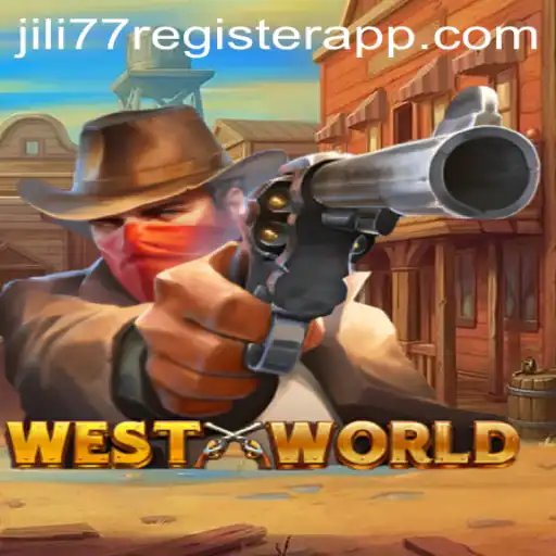 Exploring WestWorld: A Deep Dive into the Game and Jili77 Registration App
