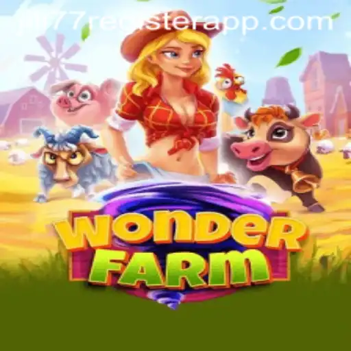 Unveiling the Magic of WonderFarm and How to Register with Jili77 App